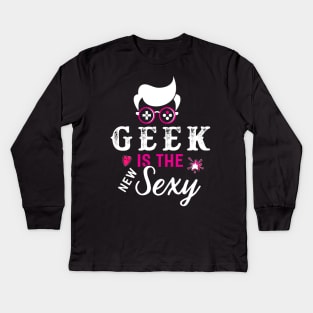 Geek is the Sexy Kids Long Sleeve T-Shirt